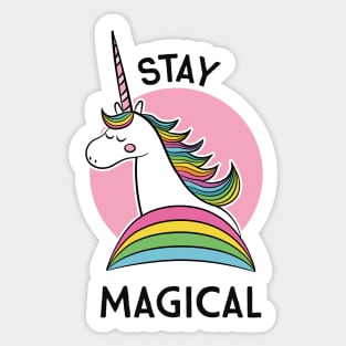 Magical Unicorn - Stay Magical Sticker